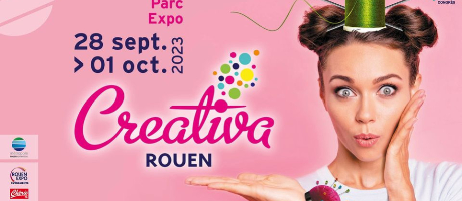 Creativa Rouen - 28 septembre au 1er octobre 2023
